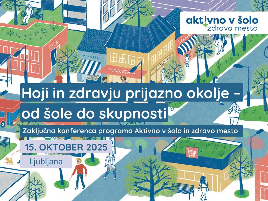Zaključna konferenca programa Aktivno v šolo in zdravo mesto