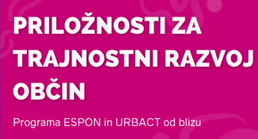 Priložnosti za trajnostni razvoj občin