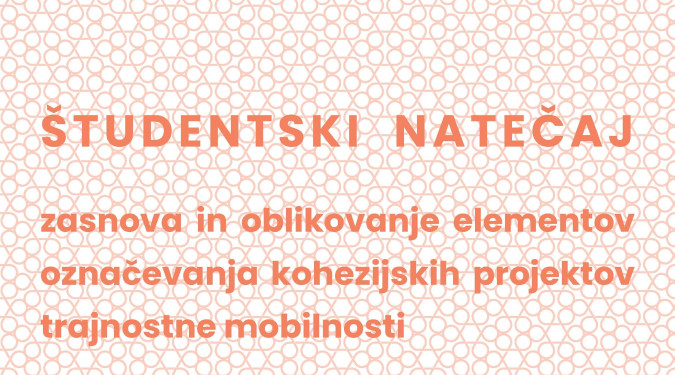 Zasnova in oblikovanje elementov označevanja kohezijskih projektov trajnostne mobilnosti - študentski natečaj
