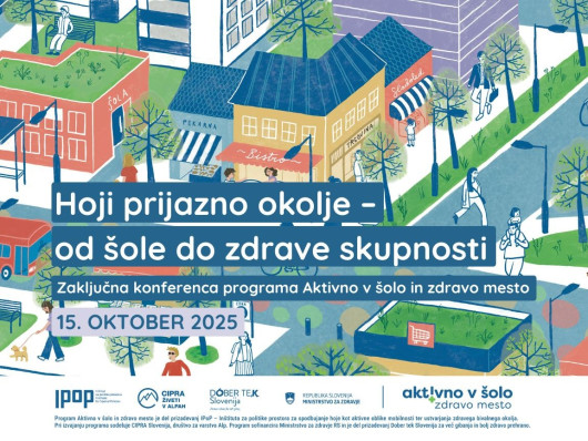 Zaključna konferenca programa Aktivno v šolo in zdravo mesto