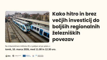Strokovni posvet: Kako hitro in brez večjih investicij do boljših regionalnih železniških povezav